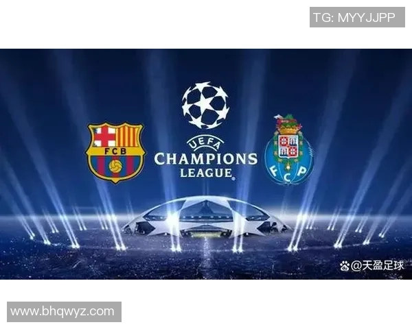 西甲精彩对决巴萨逆转波尔图全场沸腾5比1大胜